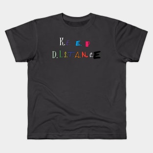 Keep distance Kids T-Shirt